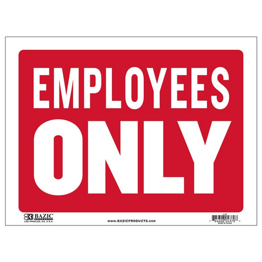 BAZIC 12" X 16" Employees Only Sign