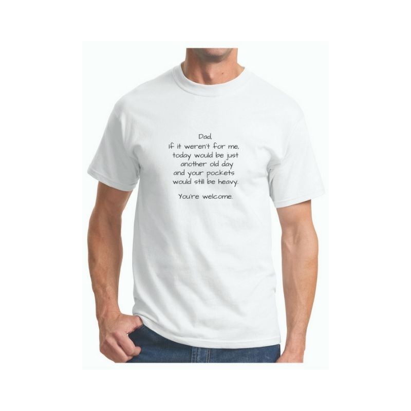 Essential T-Shirt – You're Welcome Dad