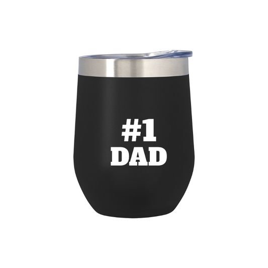 12oz Stainless Steel Wine Cup - Black - #1 Dad