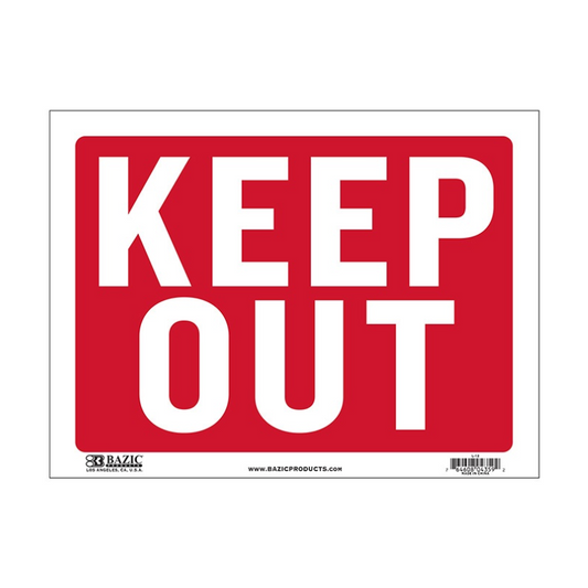 BAZIC 12" X 16" Keep Out Sign