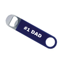 Load image into Gallery viewer, Father&#39;s Day Metal Barman Opener  - #1 DAD
