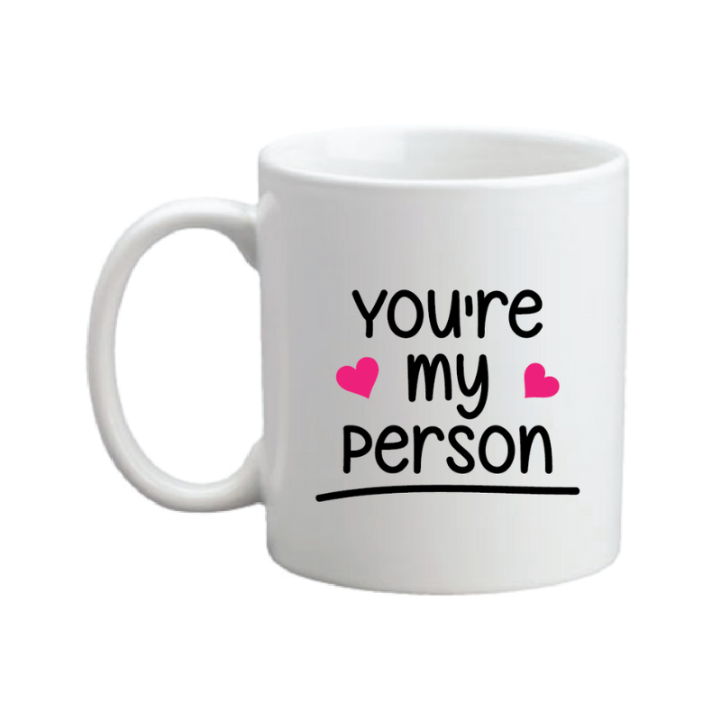 You're my Person C-Handle Coffee Mug